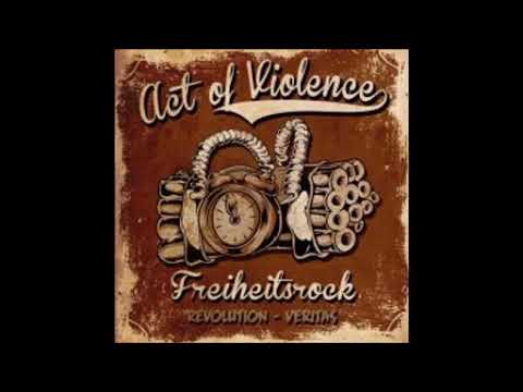 Act of Violence - Echt Extrem