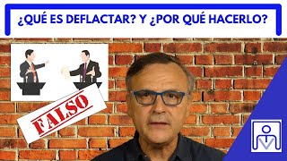 ¿QUÉ ES DEFLACTAR Y POR QUÉ HACERLO?