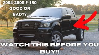 WHAT TO LOOK FOR BEFORE YOU BUY A 2004-2008 F-150!! ARE THEY WORTH IT