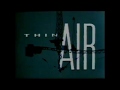 Thin Air Opening Titles
