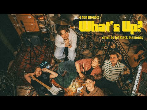 Jet Black Diamonds - What's Up? (4 Non Blondes Cover)