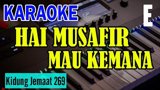 Download lagu KJ NO. 269 - HAI MUSAFIR, MAU KEMANA mp3 Download lagu KJ NO. 269 - HAI MUSAFIR, MAU KEMANA mp3