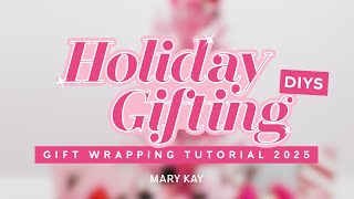 Mary Kay Creative DIY Holiday Gift Guide | Gift Wrapping