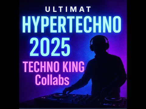 Ultimate HYPERTECHNO Playlist 2025 | TECHNO KING Collabs