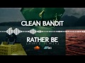 Clean Bandit - Rather Be (ARVFZ Remix) 