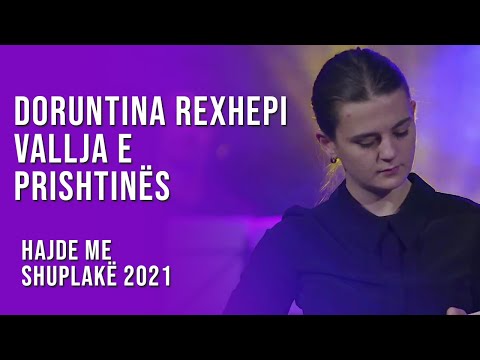Hajde me shuplakë 2021 | Doruntina Rexhepi - Vallja e Prishtinës | T7