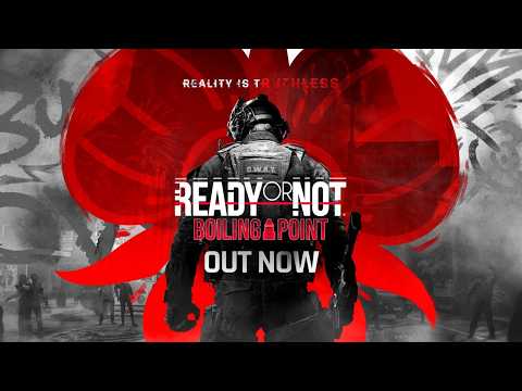 Ready or Not: Boiling Point - Official Launch Trailer