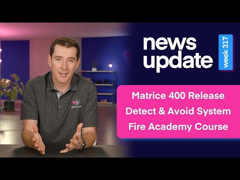 Drone News: DJI Matrice 400, Altitude Angels Detect & Avoid System, & Fire Academy Trainer Courses
