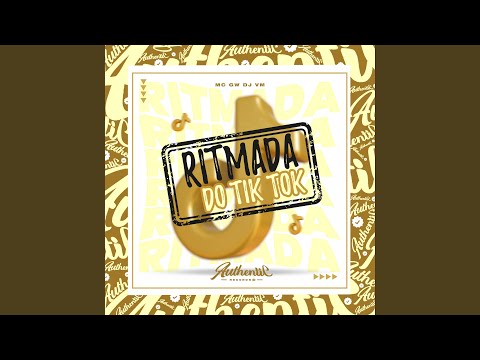 Ritmada do Tik Tok (feat. Mc Gw)