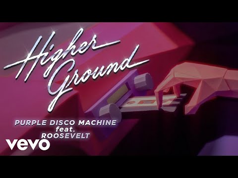 Purple Disco Machine ft. Roosevelt - Higher Ground (Official Video)