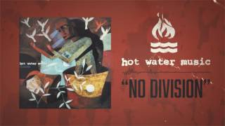 Hot Water Music - No Division