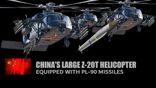 China's New Z-20T assault helicopter equipped with PL-90 air-to-air missile
