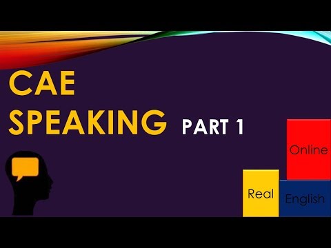 CAE-SPEAKING PART 1