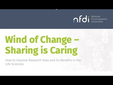 Wind of Change – Sharing is Caring: How to Improve Research Data & Its Benefits in the Life Sciences