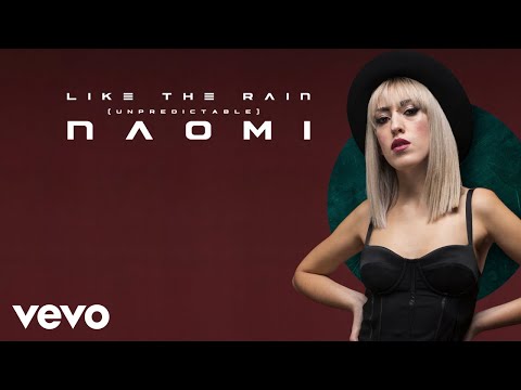 Naomi - Like the Rain (Unpredictable) (Lyrics Video)