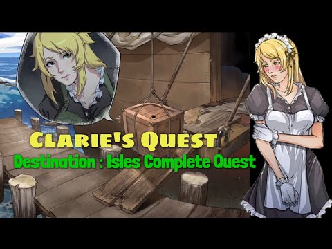 Claire's Quest Destination Isles Complete Quest