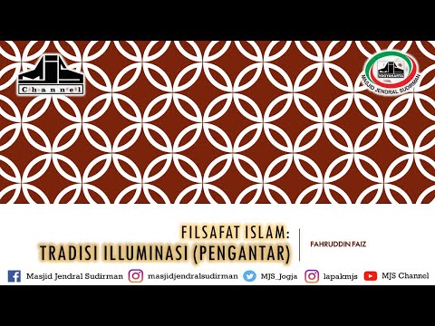 Ngaji Filsafat 55 : Filsafat Islam - Pengantar Tradisi Illuminasi