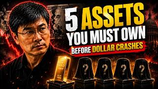 5 Assets You Must Own Before The U.S. Dollar Crashes | Prof. Jiang Xueqin