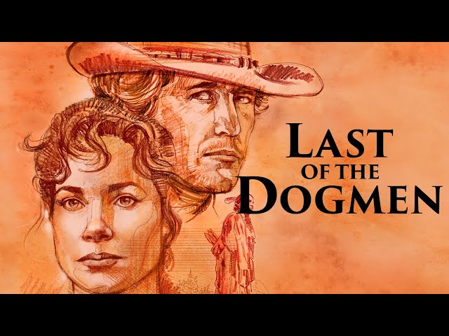 Last of the Dogmen | Official Trailer