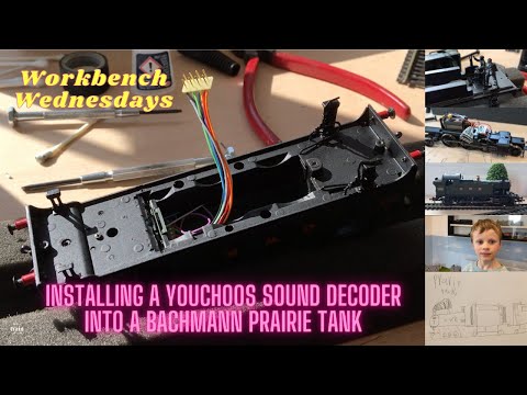 Workbench Wednesdays - Installing a Zimo/YouChoos sound decoder into a Bachmann Prairie Tank