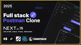 Build and Deploy a Postman Clone with AI  | Next.js 15,  Better Auth, React Query | Full Course 2025