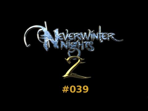 Let's Play Neverwinter Nights 2 [German] Part 039 - dunkles Pläneschmieden