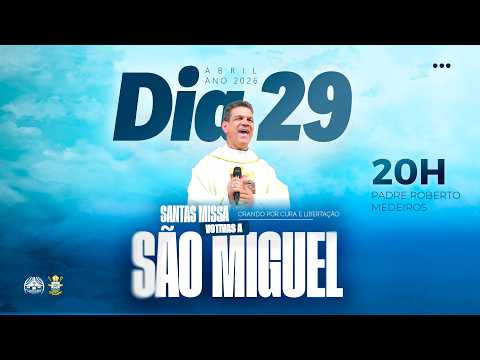 Santa Missa votiva a São Miguel Arcanjo - 20h - Dia 29 de Abril 2026.