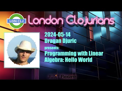 Programming with Linear Algebra: Hello World (by Dragan Djuric)