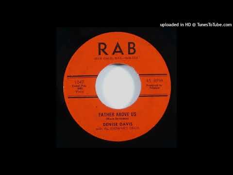 Rare sweet soul Gospel 45  Denise Davis Al Browne's Orchestra – I Count The Hours / Father Above Us