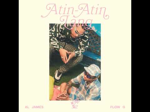 Atin Atin lang - Aljames featuring Flow G