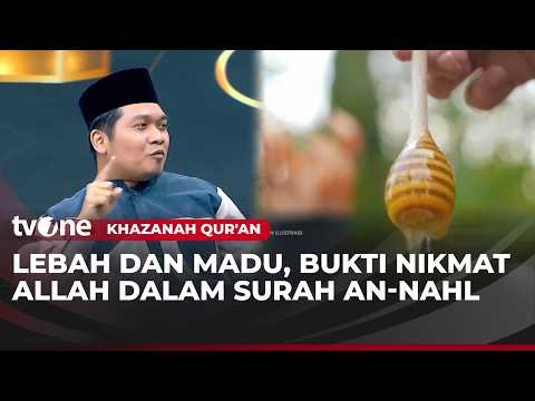 Makna Alam yang Sangat dalam di Surat An-Nahl | Khazanah Qur'an