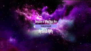 Because of Who You Are by Sandi Patty | Instrumental with lyrics | The Hour of Praise
