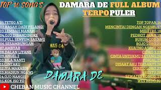 Download lagu Damara De || full album terpopuler || yang paling banyak dicari || TETEG ati RASAH DADI pelangi mp3