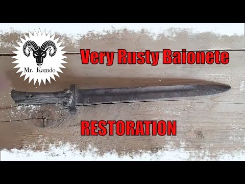 Restoration  a very Old and Rusty  Baionete Knife