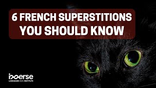 The French Podcast - 6  French Superstitions You Should Know