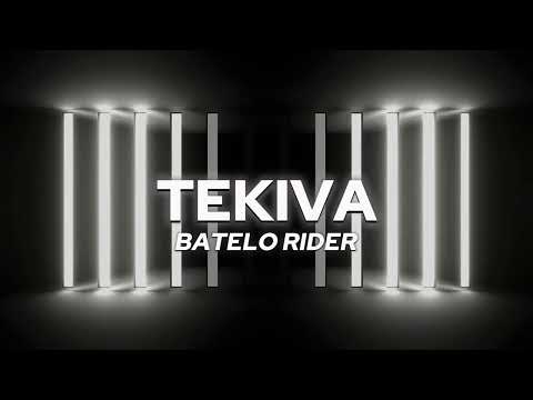 Batelo Rider - Tekiva (Remix) 2025
