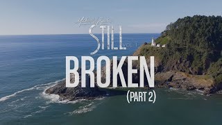 Michael W. Smith - Broken (Pt. 2) - &#39;STILL - Vol. 1&#39;