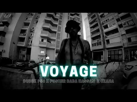 DUDEK P56 × VOYAGE × PUSHER BABA HASSAN × CZAHA  #nolimit  2022