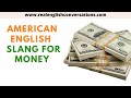 Learn American English Slang for Money | Listen to ...