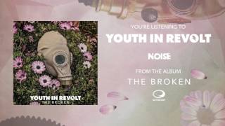 Youth In Revolt - Noise