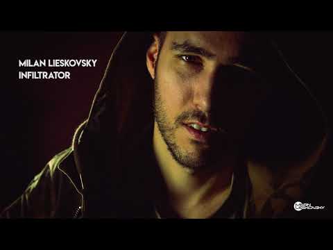 Milan Lieskovsky - INFILTRATOR