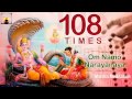 OM NAMO NARAYANAYA POWERFUL 108 TIMES MANTRA CHANTING FOR PEACE OF MIND