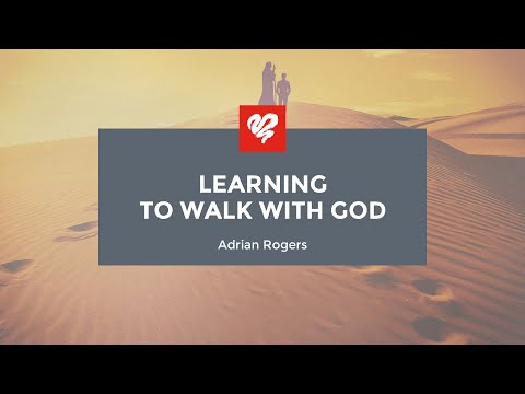 Adrian Rogers: Learning to Walk with God (2386)