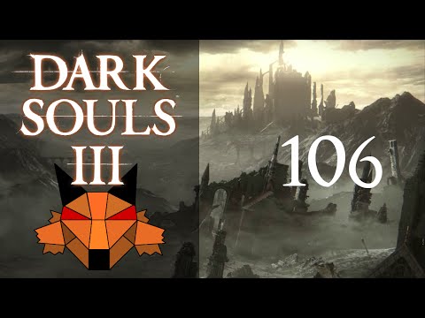 Let's Play Dark Souls 3 [PC/Blind/1080P/60FPS] Part 106 - Yhorm the Giant
