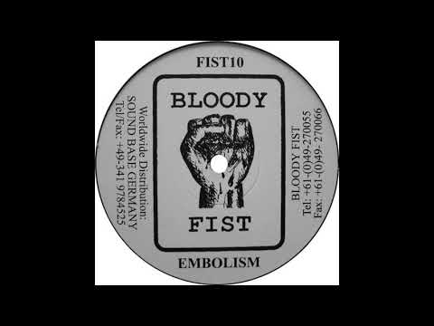 Embolism - Lunatic - Bloody Fist FIST10