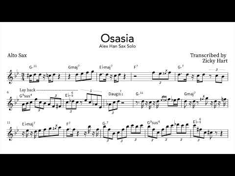 Alex Han - “Osasia” Sax Solo Transcription