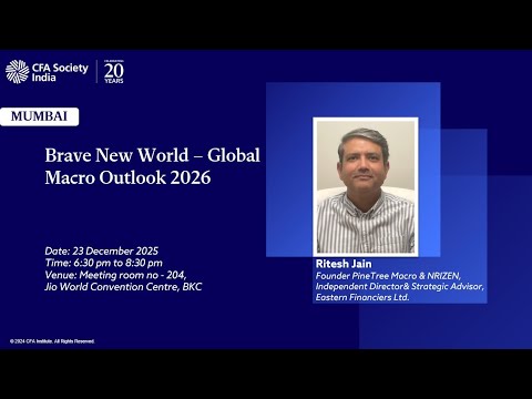 Brave New World - Global Macro Outlook 2026 | Ritesh Jain | Mumbai