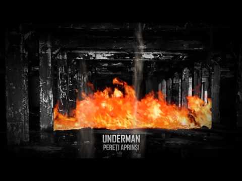 Underman - Pereți aprinși