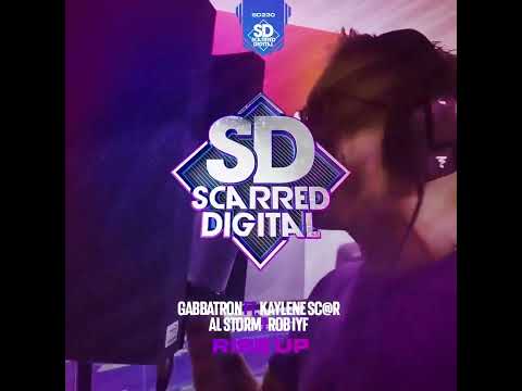 SD230 GABBATRON FT. KAYLENE SC@R, AL STORM & ROB IYF - RISE UP