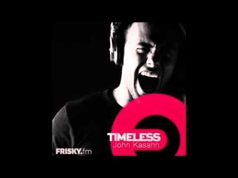 John Kasahn Pres. "Timeless" Ep. 002
